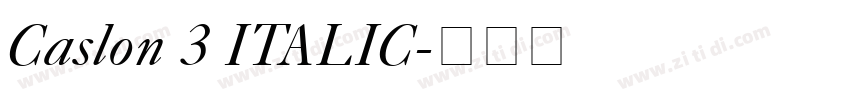 Caslon 3 ITALIC字体转换